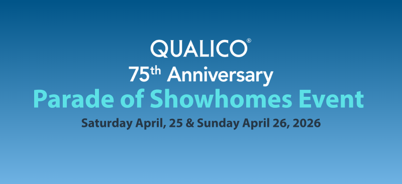 Join us April 25–26 for Qualico’s Parade of Showhomes!